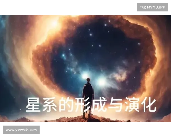 星系演化与形成机制的多维探究及其研究方法的最新进展 星系演化与形成机制的多维探究及其研究方法的最新进展